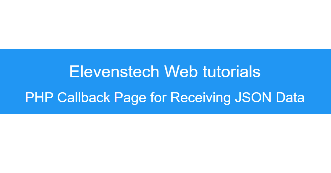PHP Callback Page for Receiving JSON Data